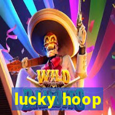 lucky hoop